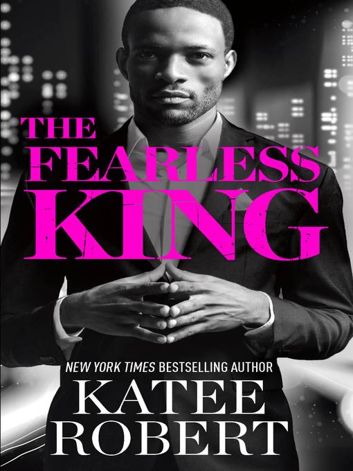 Title details for The Fearless King by Katee Robert - Wait list